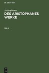 Des Aristophanes Werke, Teil 2, Des Aristophanes Werke Teil 2
