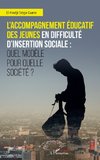 L'accompagnement éducatif des jeunes en difficulté d'insertion sociale :