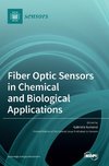 Fiber Optic Sensors in Chemical and Biological Applications