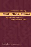 Ethik, Ethos, Ethnos