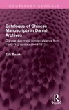 Catalogue of Chinese Manuscripts in Danish Archives
