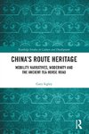 China's Route Heritage
