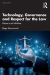 Technology, Governance and Respect for the Law
