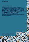 Encyclopédie linguistique d¿Al-Andalus, 1, Aperçu grammatical du faisceau dialectal arabe andalou