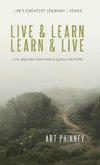 Live & Learn / Learn & Live