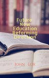 Future New Education Reforming Direction