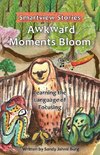 Awkward Moments Bloom