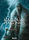 Karolus Magnus - Kaiser der Barbaren. Band 1