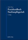 Praxishandbuch Nachlasspflegschaft