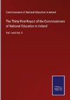 The Thirty-First Report of the Commissioners of National Education in Ireland