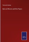 Style and Rhetoric and Other Papers