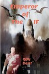 Emperor of the IF