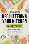 Decluttering Your Kitchen in 5 Easy Steps