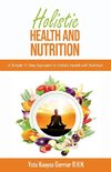 Holistic Health and Nutrition