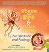 Steve the Bee and Little Frankie Talk Behavior and Feelings