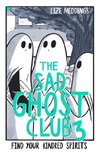 The Sad Ghost Club Volume 03