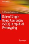 Role of Single Board Computers (SBCs) in rapid IoT Prototyping