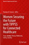 Women Securing the Future with TIPPSS for Connected Healthcare