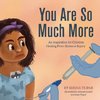 You Are So Much More