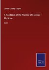A Handbook of the Practice of Forensic Medicine