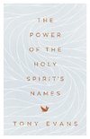 The Power of the Holy Spirit's Names
