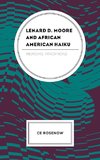 Lenard D. Moore and African American Haiku