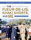 The Fleur-De-Lis, Khaki Shorts and Me