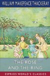 The Rose and the Ring (Esprios Classics)
