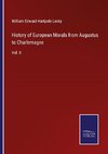 History of European Morals from Augustus to Charlemagne