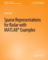 Sparse Representations for Radar with MATLAB Examples
