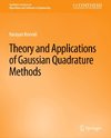 Theory and Applications of Gaussian Quadrature Methods