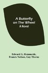 A Butterfly on the Wheel