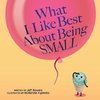 What I Like Best About Being Small