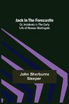Jack in the Forecastle; or, Incidents in the Early Life of Hawser Martingale