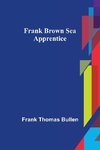 Frank Brown Sea Apprentice