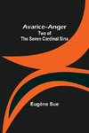 Avarice--Anger