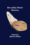 Butterflies Worth Knowing