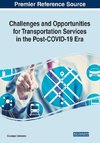 Challenges and Opportunities for Transportation Services in the Post-COVID-19 Era