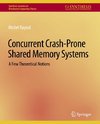 Concurrent Crash-Prone Shared Memory Systems