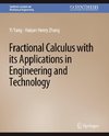 Fractional Calculus with its Applications in Engineering and Technology