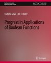 Progress in Applications of Boolean Functions