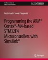 Programming the ARM® Cortex®-M4-based STM32F4 Microcontrollers with Simulink®