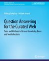 Question Answering for the Curated Web