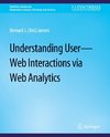 Understanding User-Web Interactions via Web Analytics