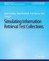 Simulating Information Retrieval Test Collections