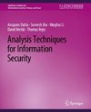 Analysis Techniques for Information Security