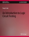 An Introduction to Logic Circuit Testing