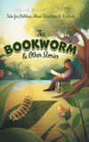 The Bookworm and Other Stories