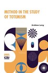 Method In The Study Of Totemism