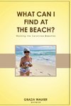 WHAT CAN I FIND AT THE BEACH?